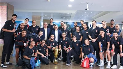 بعثة رجال طائرة الأهلي تعود إلى القاهرة بكأس إفريقيا للأندية    